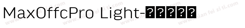 MaxOffcPro Light字体转换